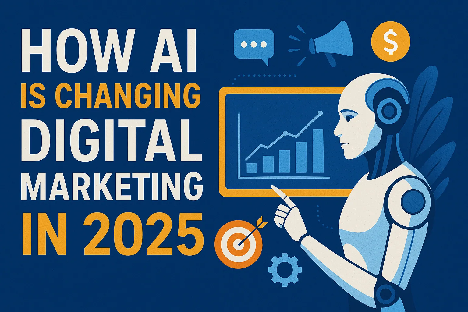 How Artificial Intelligence is Revolutionizing Digital Marketing in 2025